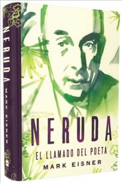 Neruda: El Llamado del Poeta (Inglés: Neruda: The Poet's Calling)