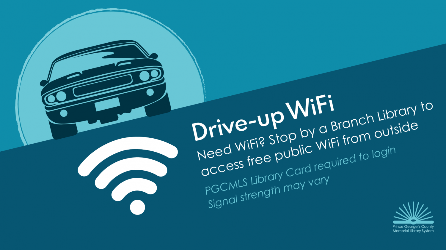 Drive-up Wifi Available at all Branches